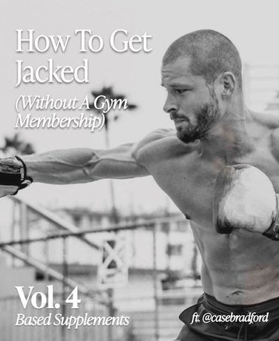 The BASED Weekly Volume 4 - "How To Get Jacked (Without A Gym Membership)" Ft. Case Bradford